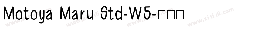 Motoya Maru Std-W5字体转换